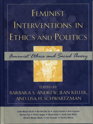 cover image of Feminist Interventions in Ethics and Politics